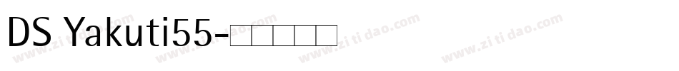 DS Yakuti55字体转换